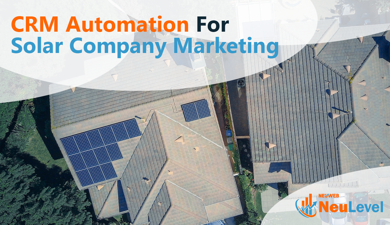 CRM Automation For Solar Marketing
