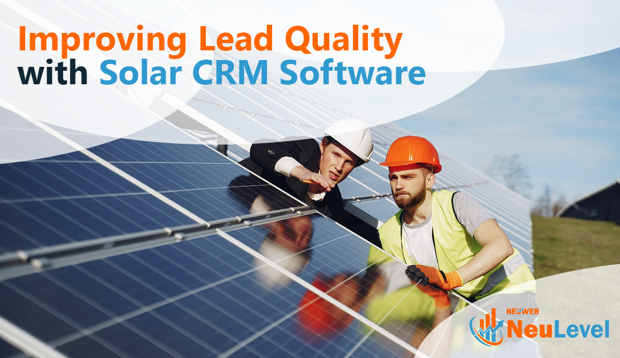 Improving Lead Quality with CRM for Solar