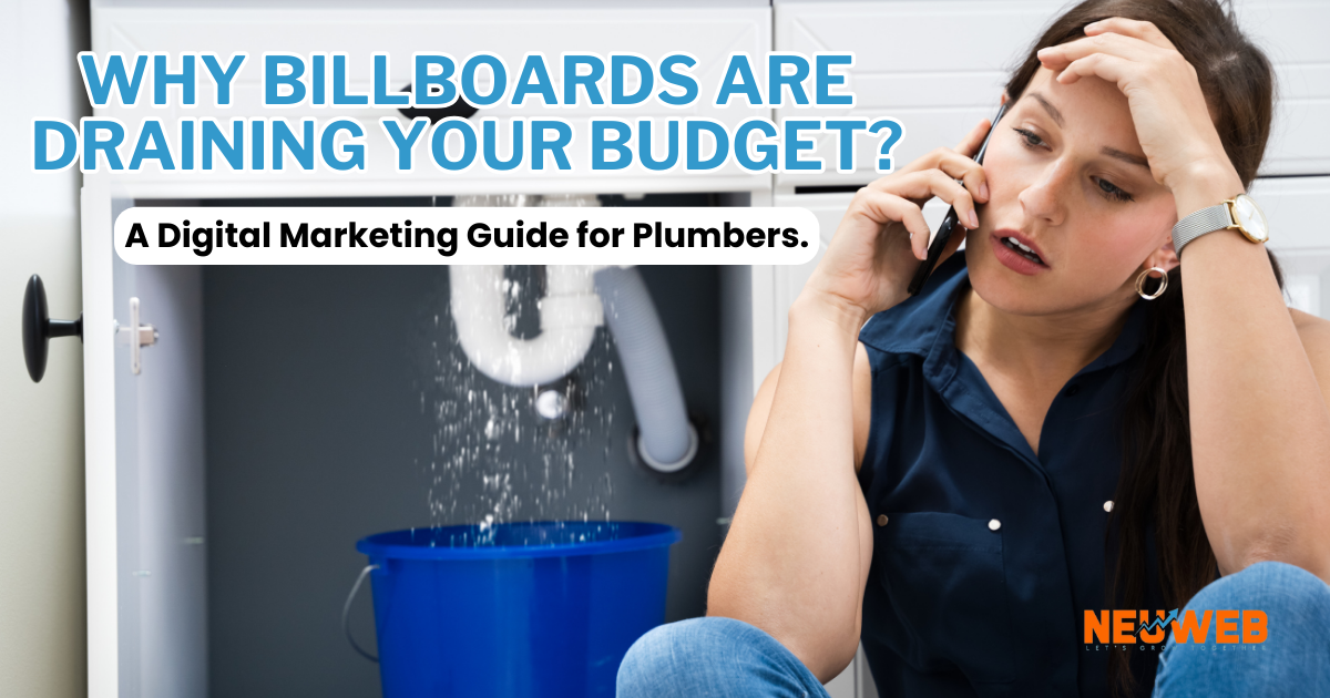 Digital Marketing for Plumbers: Ditch Billboards and Save Your Budget