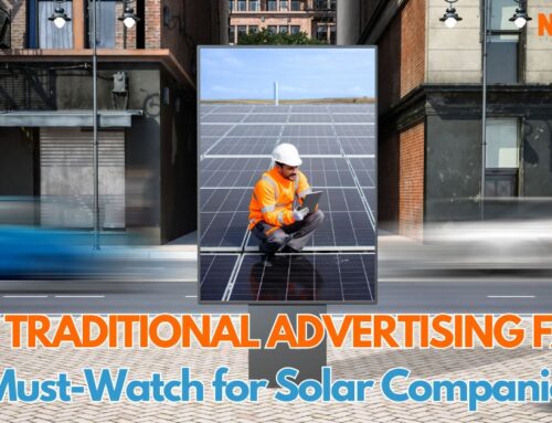 Why Traditional Advertising Fails: A Must-Watch for Solar Companies